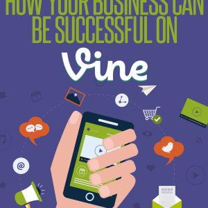 6 second marketing; how your business can be successful on Vine