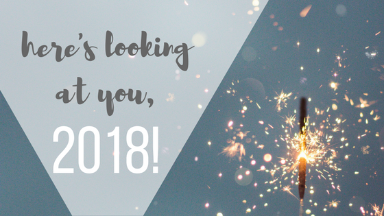 Here’s Looking At You, 2018!