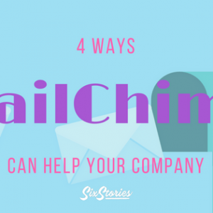 4 Ways MailChimp Can Help Your Company